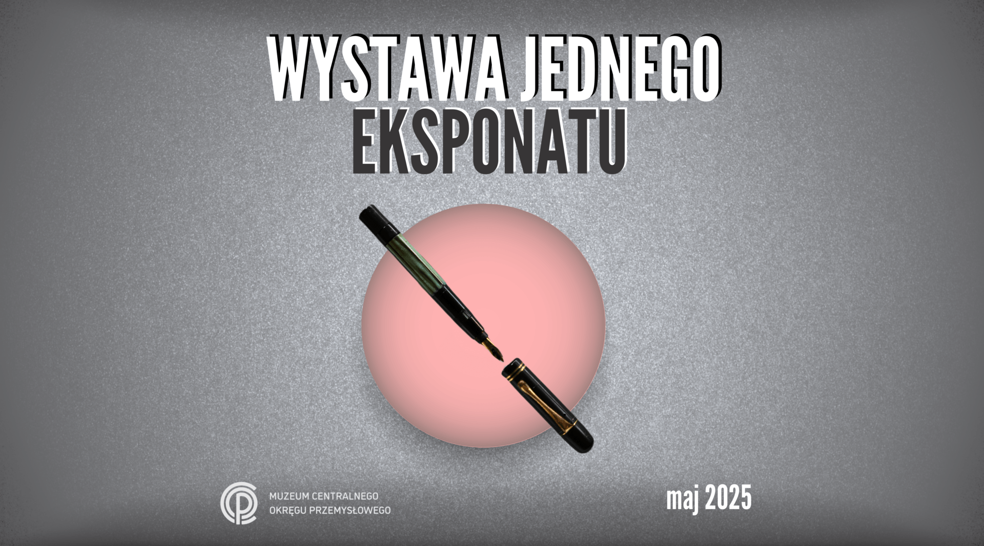 Wystawa Jednego Eksponatu Wystawa Jednego Eksponatu