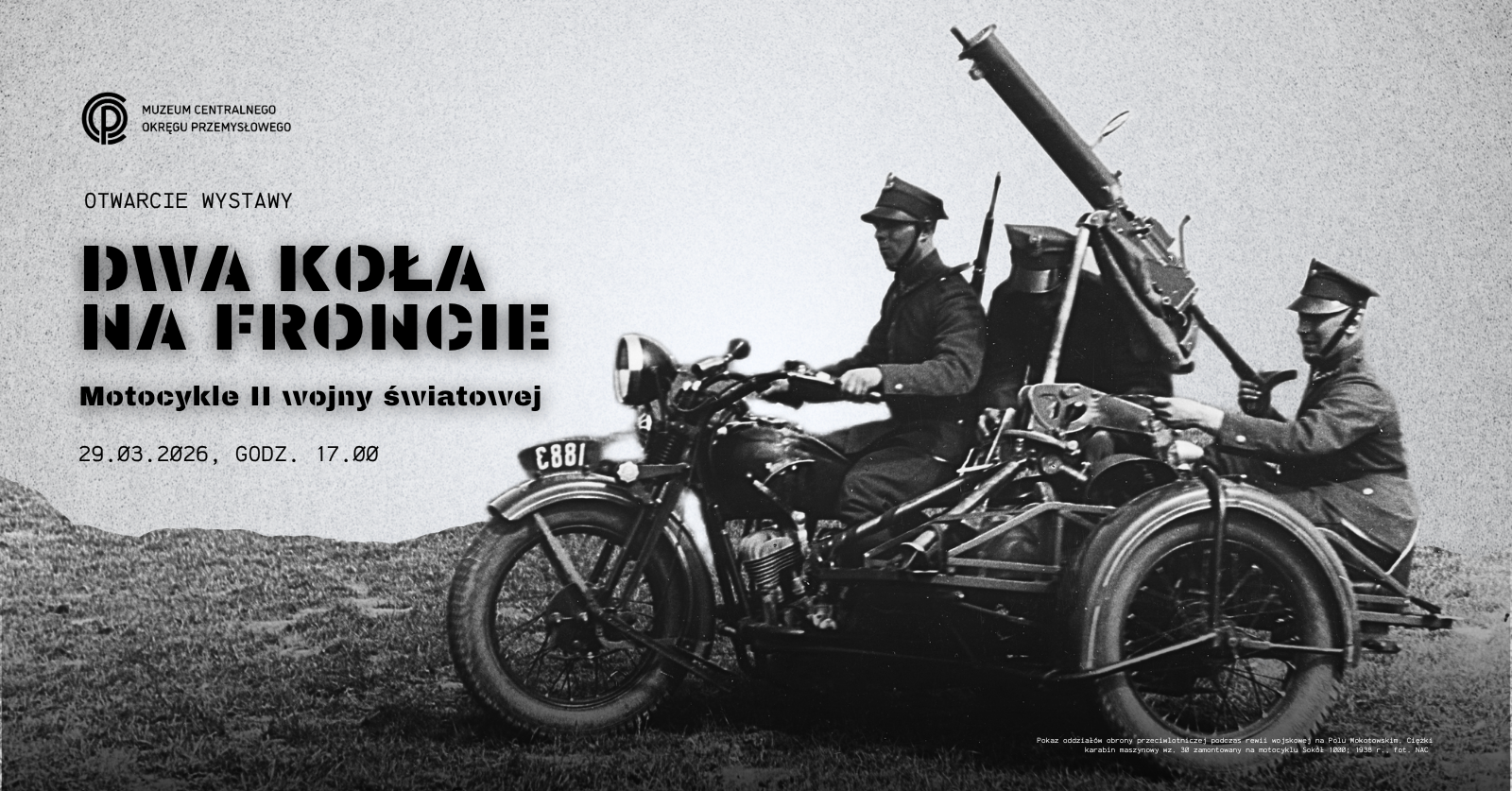 29.03.2026 – otwarcie wystawy „Dwa koła na froncie. Motocykle II wojny światowej”